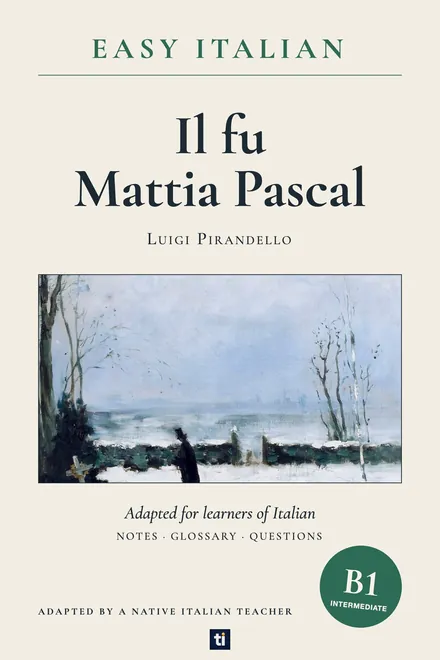 Omslag: Il fu Mattia Pascal van Luigi Pirandello, Italiaans leesboek, ERK-niveau B1